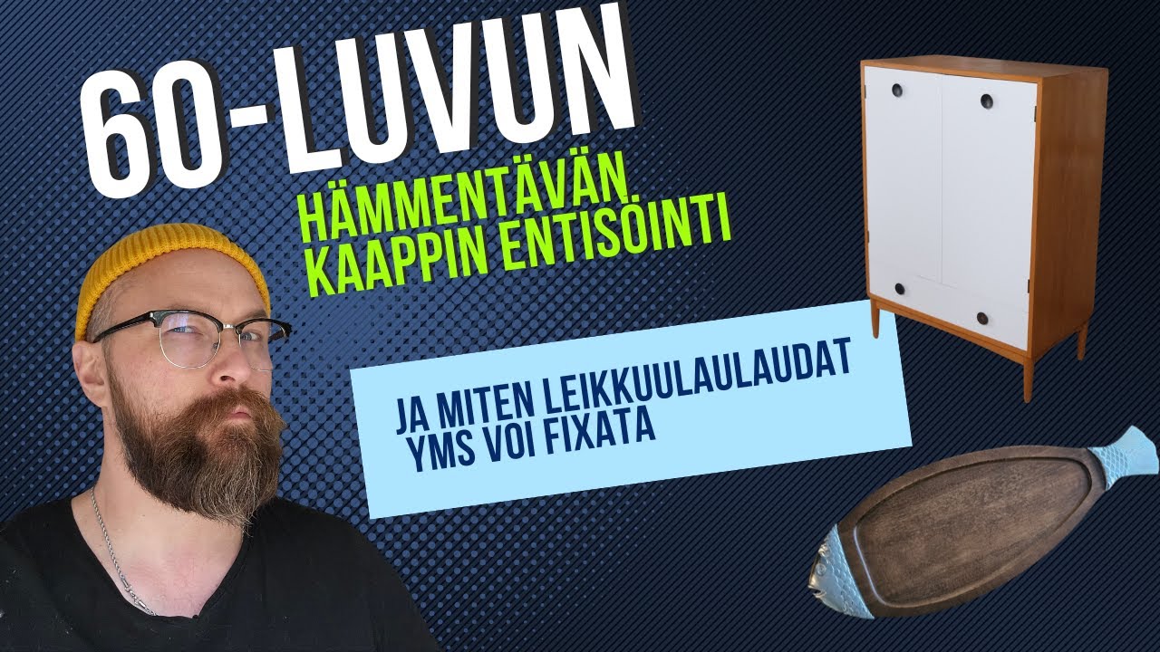 60-luvun kaapin entis&ouml;inti ja tehd&auml;&auml;n nopea flippaus 0&euro;-50&euro;