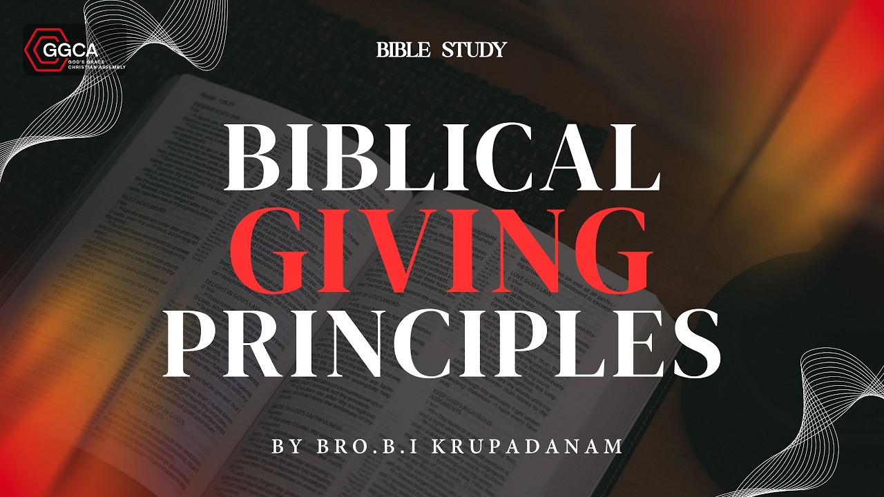 Biblical Giving Principles | Bible Study | By Bro.B.I Krupadanam