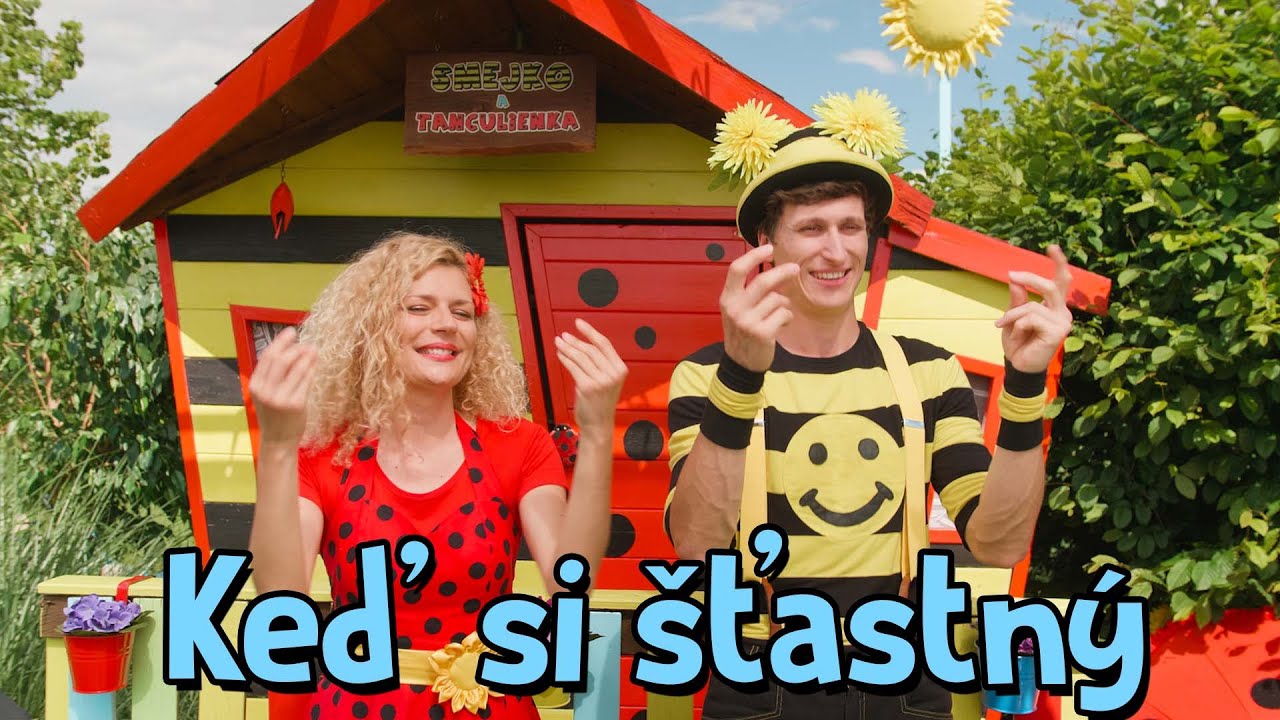 Smejko a Tanculienka - Keď si šťastný