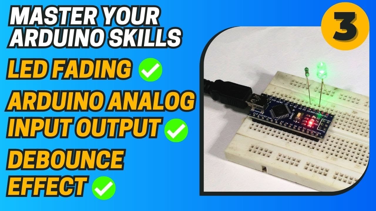 How to Fade a LED & Denounce Effect | New Arduino Programming - Tutorial 03 | circuiTician