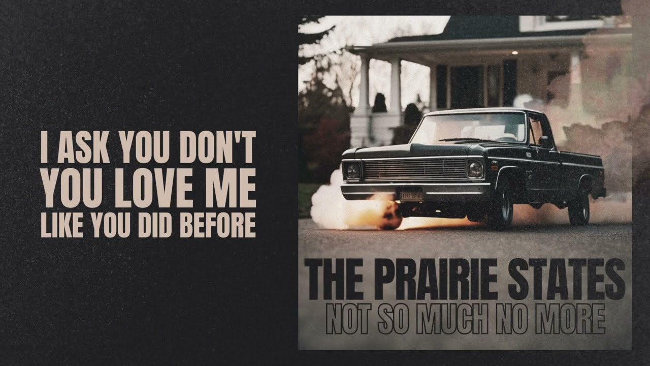 The Prairie States - Not So Much No More (Official Lyric Video)