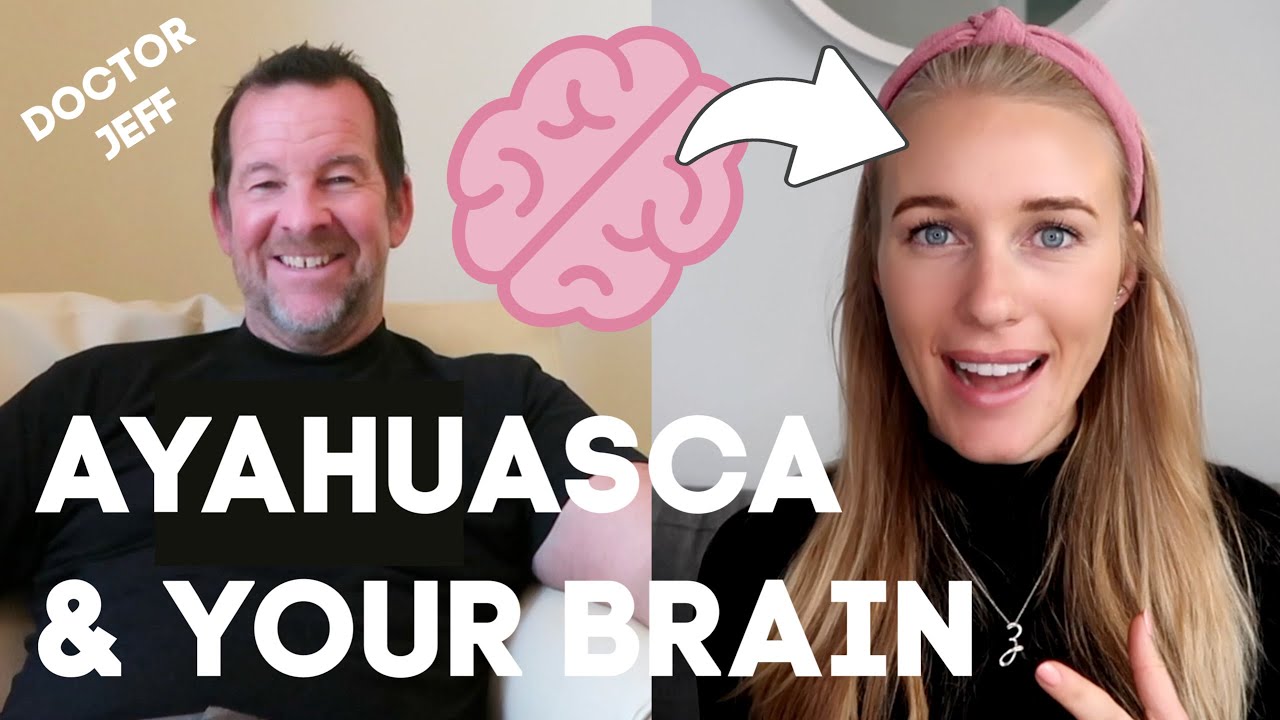 AYAHUASCA & YOUR BRAIN | Interview with Dr. Jeff McNairy