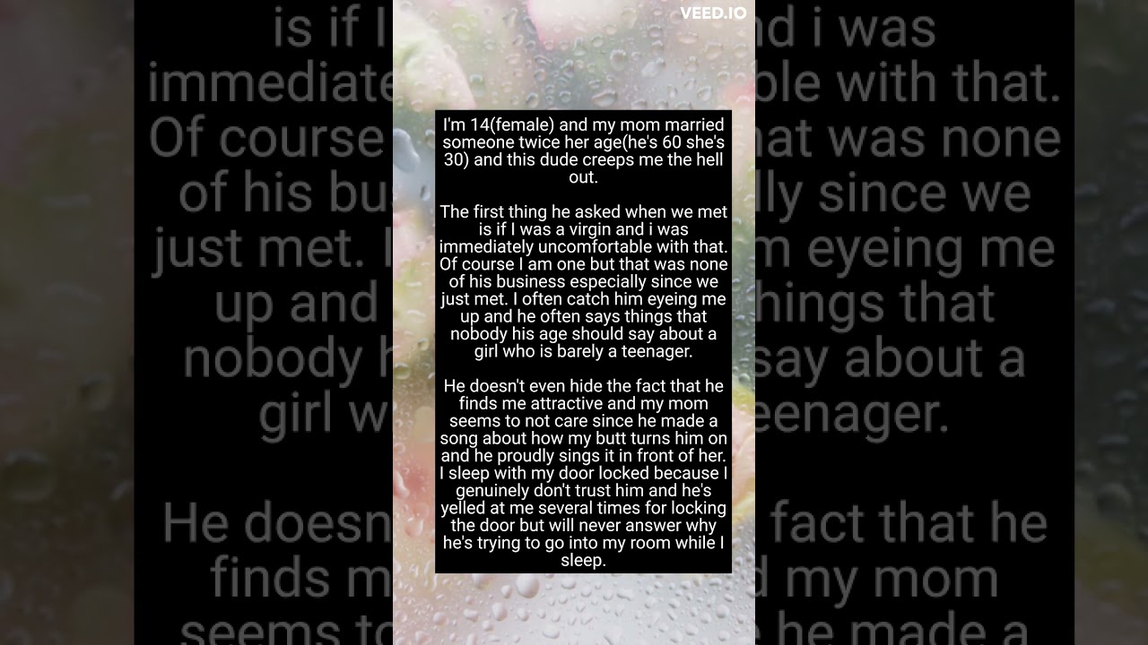 my step dad is a massive creep #reddit #redditstories #redditposts #redditstorie