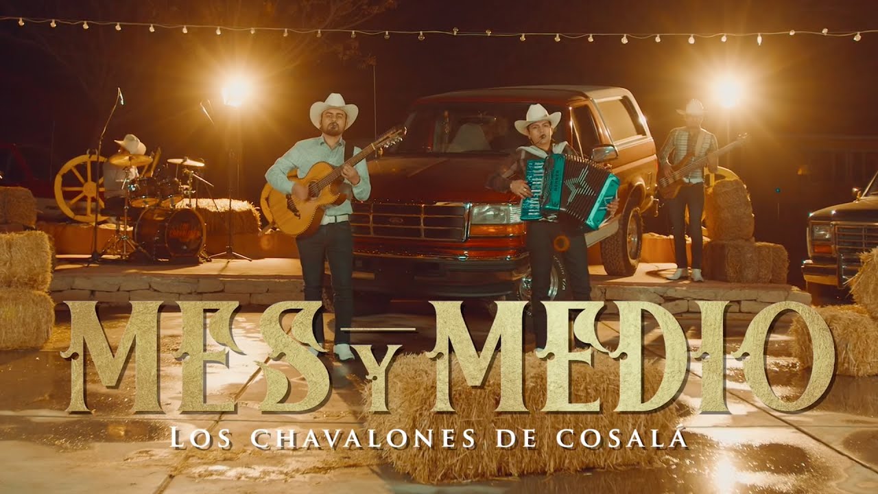 Los Chavalones de Cosala - Mes y Medio (En Vivo)