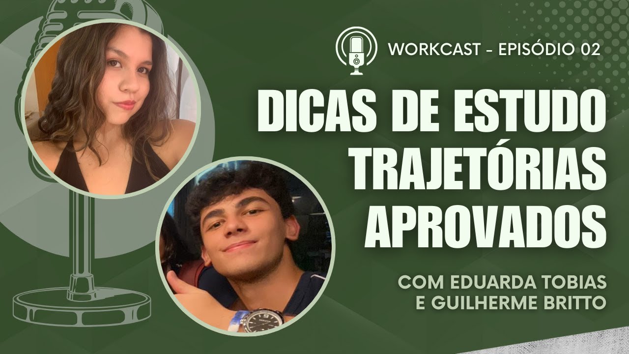 WorkCast #02 - Dicas Vestibular e Passe UFMS/FAPEC com os Aprovados em Medicina
