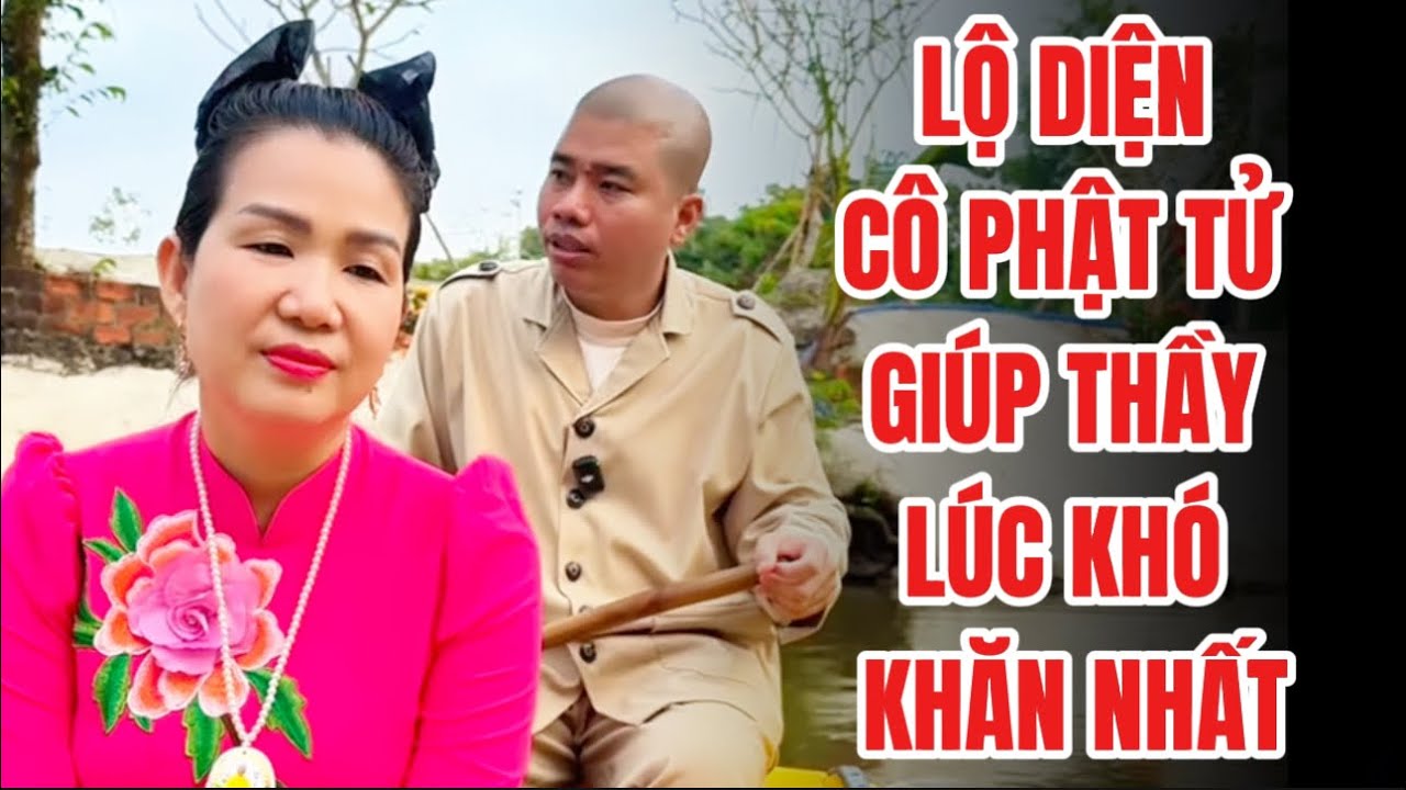 CÔ PHẬT TỬ GIÚP THẦY LÚC KHÓ KHĂN NHẤT 