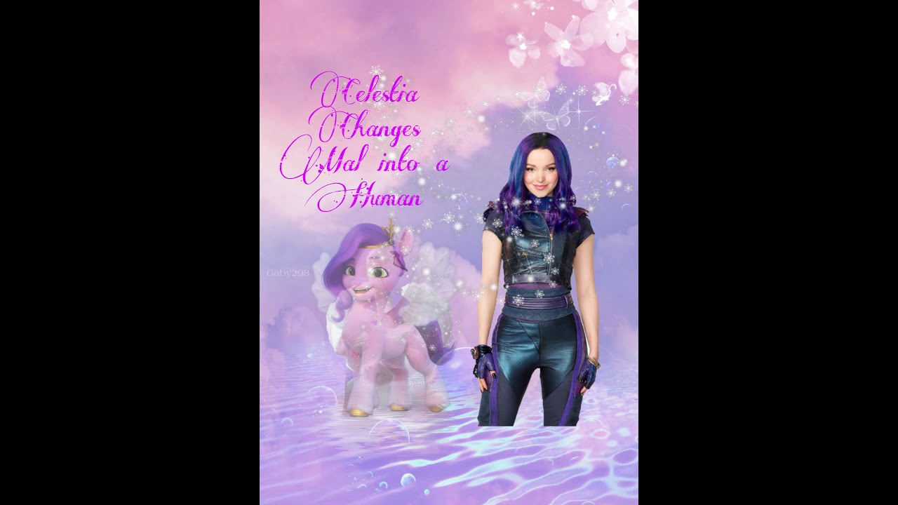 Celestia Changes Mal Into A Human