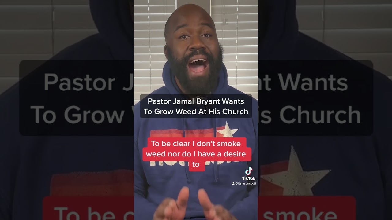 @GodBlessYouLive Is Growing Weed?#pastorjamalbryant #cannabisheals #christianity #faith #jesus