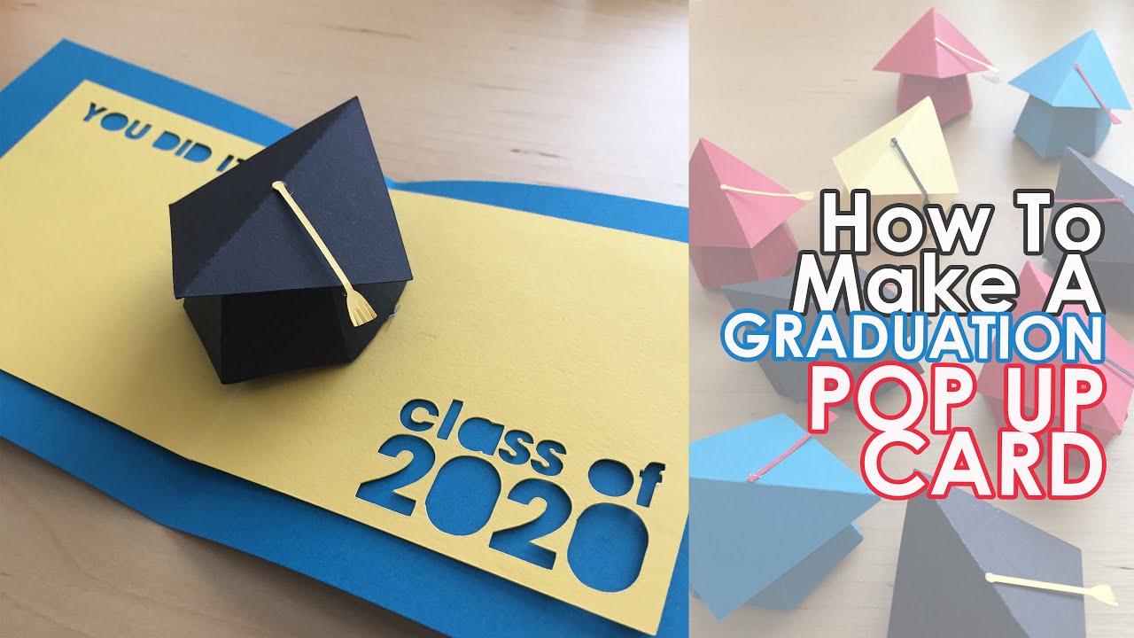Graduation Pop Up Card | Graduation Card DIY | 3D pop up card Class of 2020 | Paper Crafts