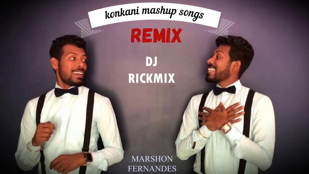 Konkani Old Songs Mashup (REMIX) PARTY MASHUP [Marshon fernandes]