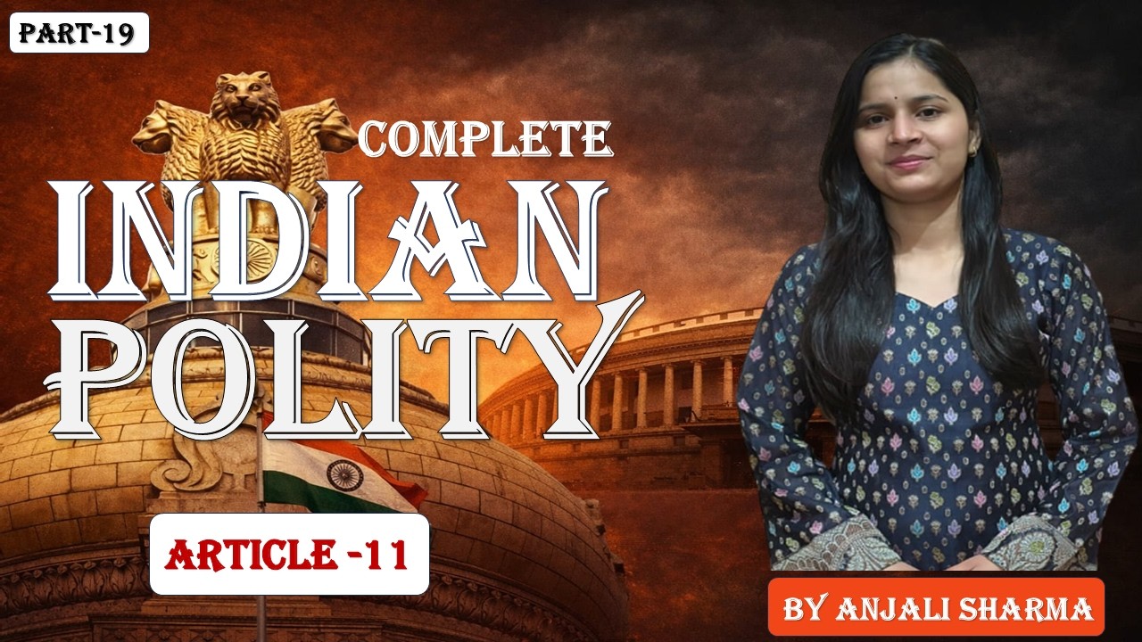 “Article 11 क्या है?| भारतीय संविधान का अनुच्छेद 11 पूरी तरह समझें | IndianPolity inHindi'#Article11