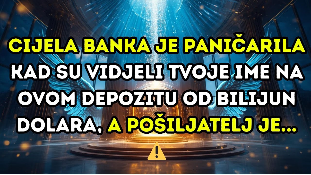 Banka je u panici kad su vidjeli tvoje ime na depozitu