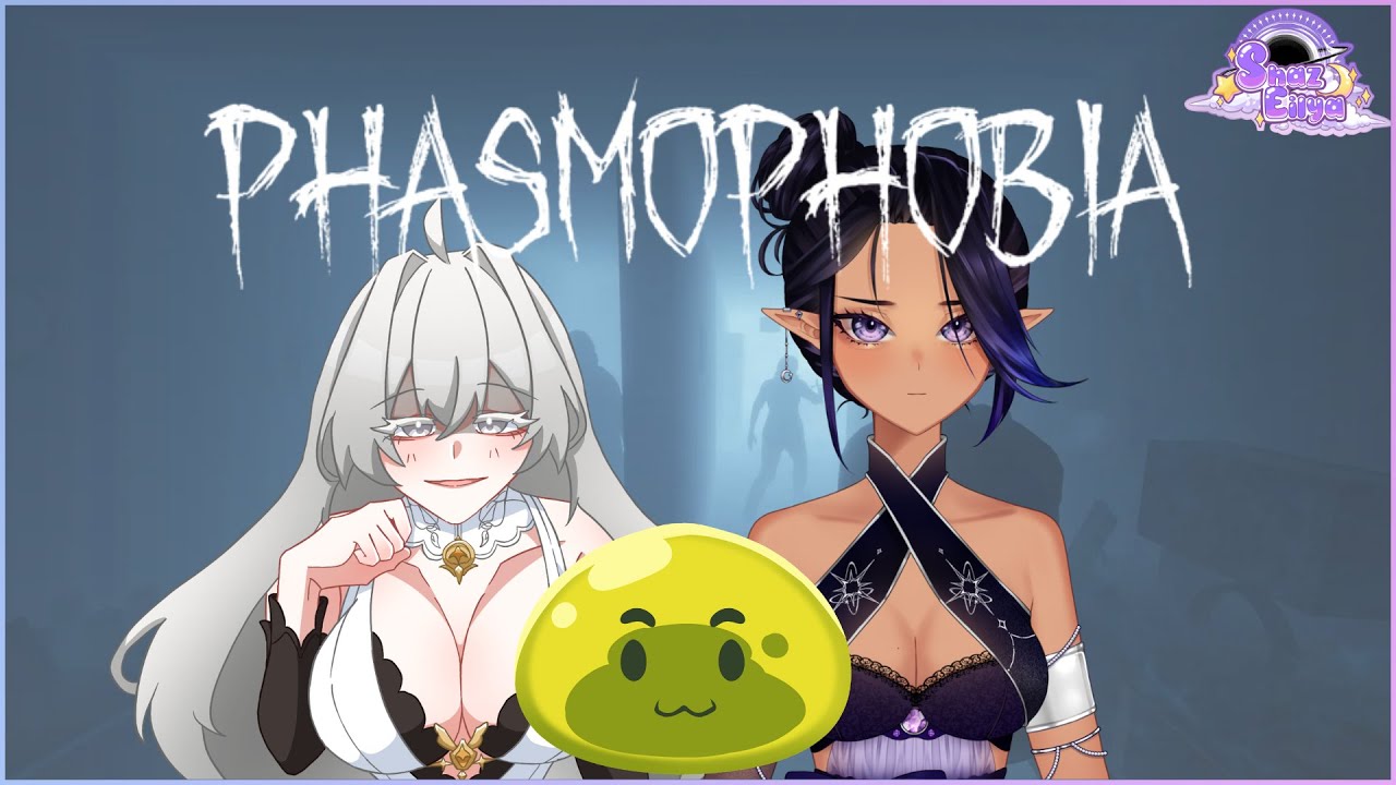 【PHASMOPHOBIA 】 BOO!