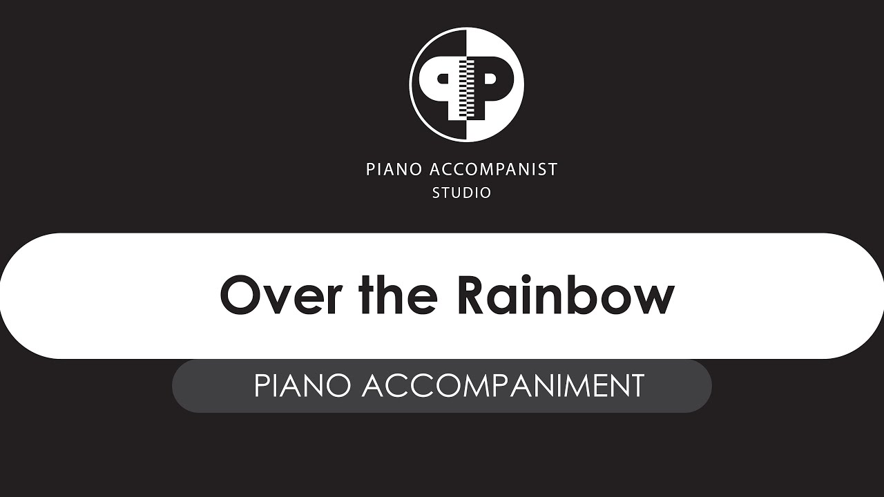 Over the Rainbow - piano accompaniment