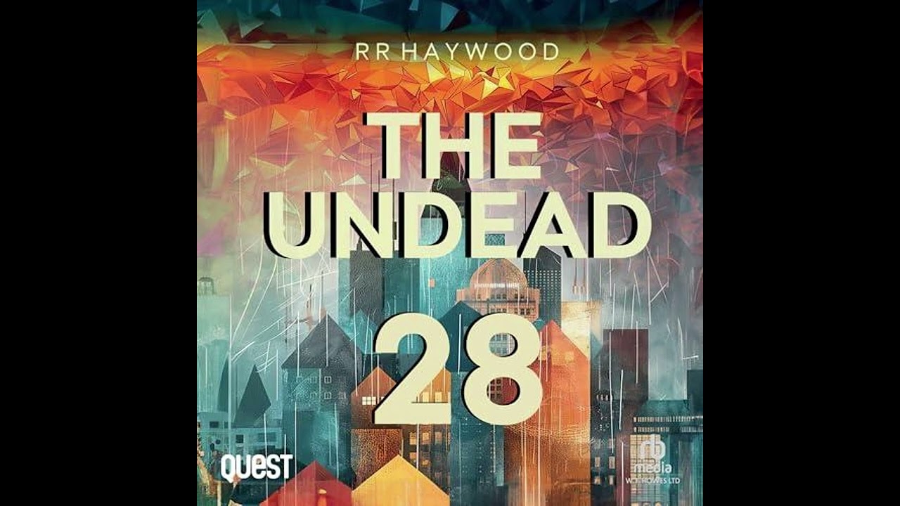 The Undead: Part 28: The Battle for Winchester - R.R. Haywood