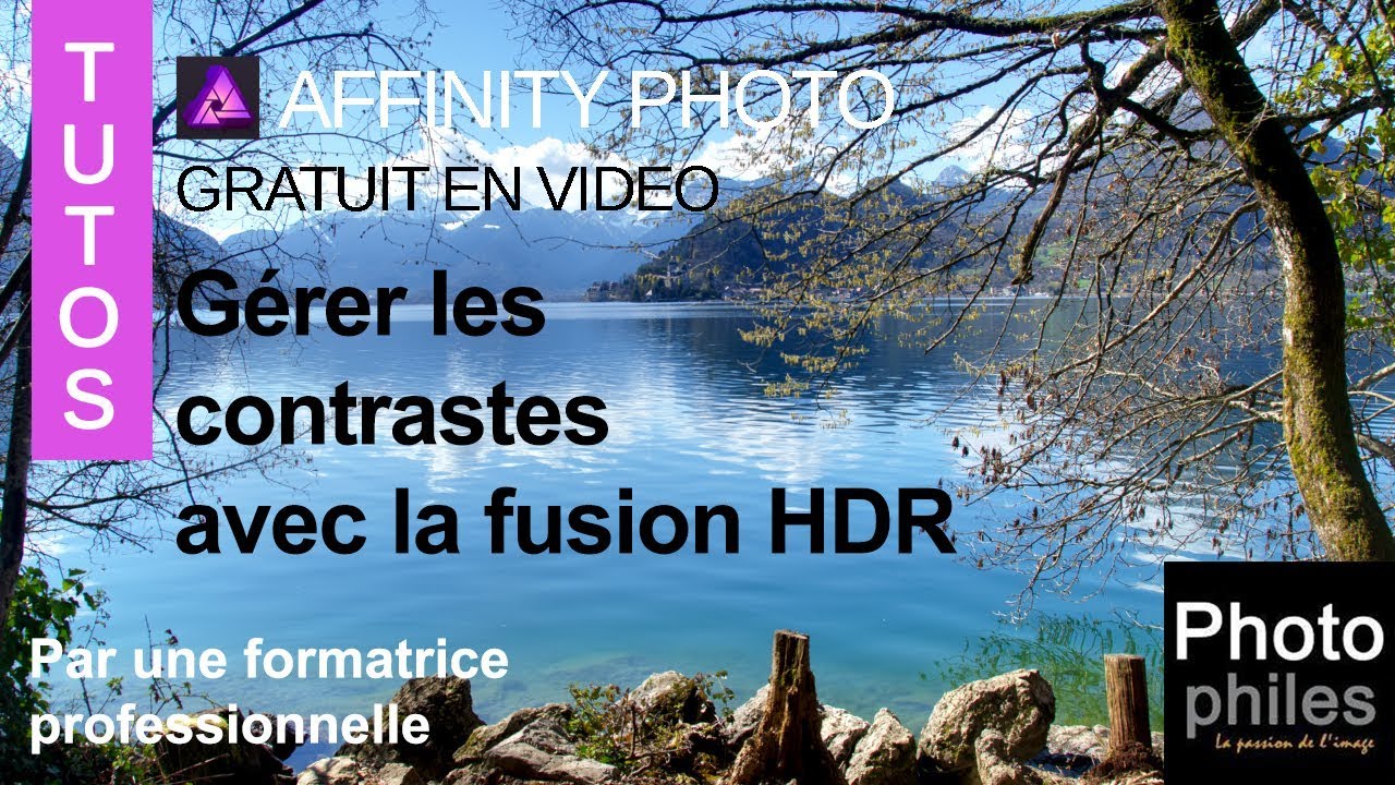 Gérer les contrastes avec le HDR ? Facile avec les tutos Photophiles