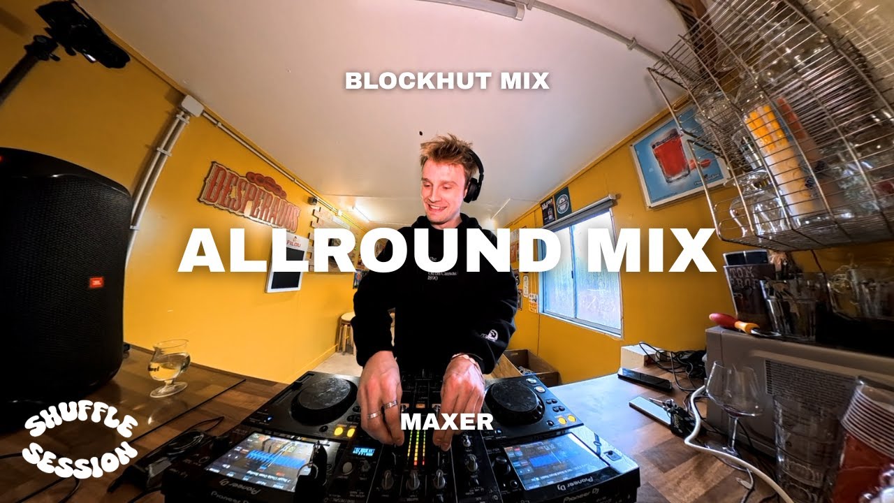 Allround mix - Shuffle session - Maxer