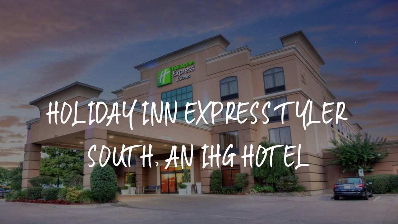 Holiday Inn Express Tyler South, an IHG Hotel Review - Tyler , United States of America