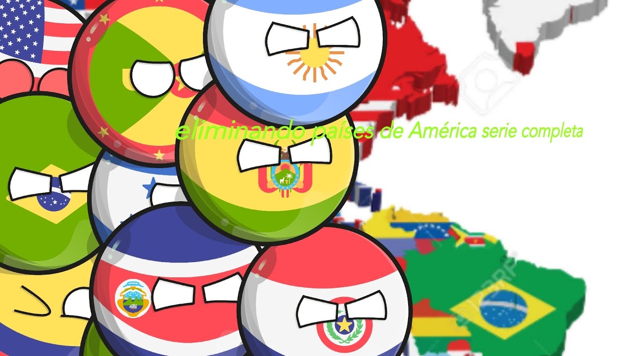 eliminando países de América serie completa