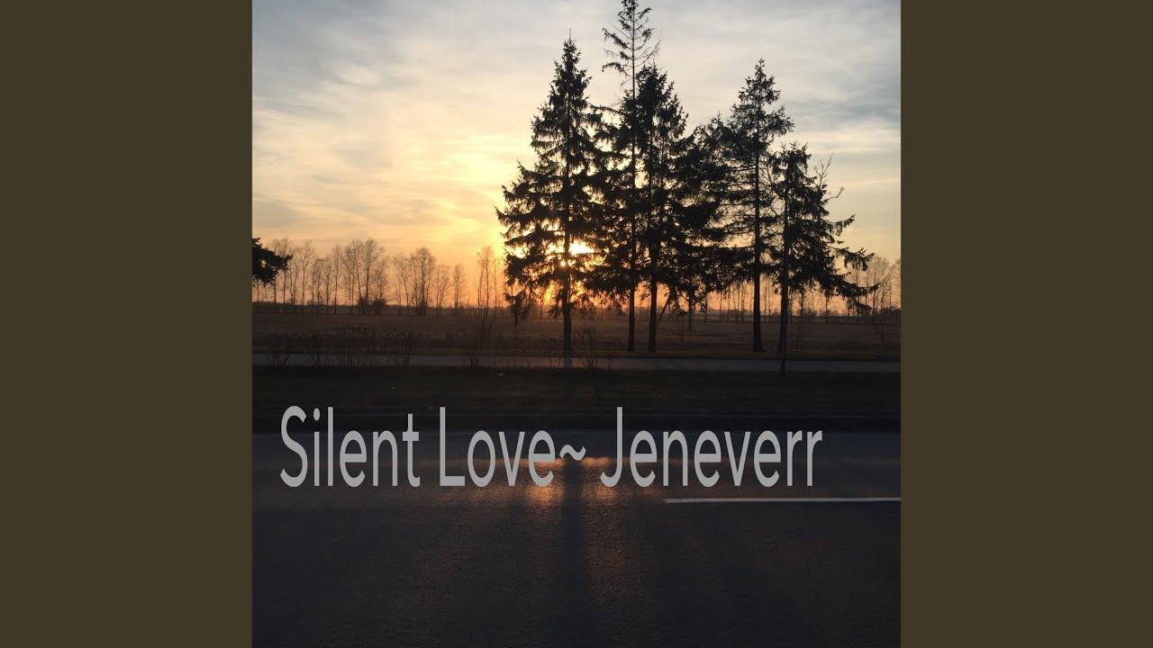 Silent love