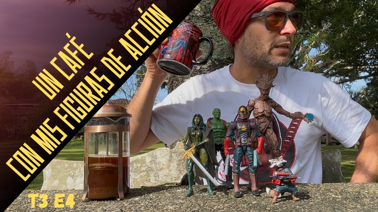 T3 E4 Guardianes De La Galaxia. En Un Café Con Mis Figuras De Acción 
