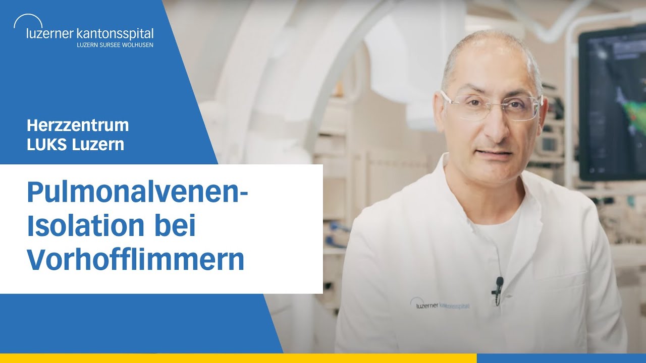 Luzerner Kantonsspital - Pulmonalvenenisolation bei Vorhofflimmern Interview