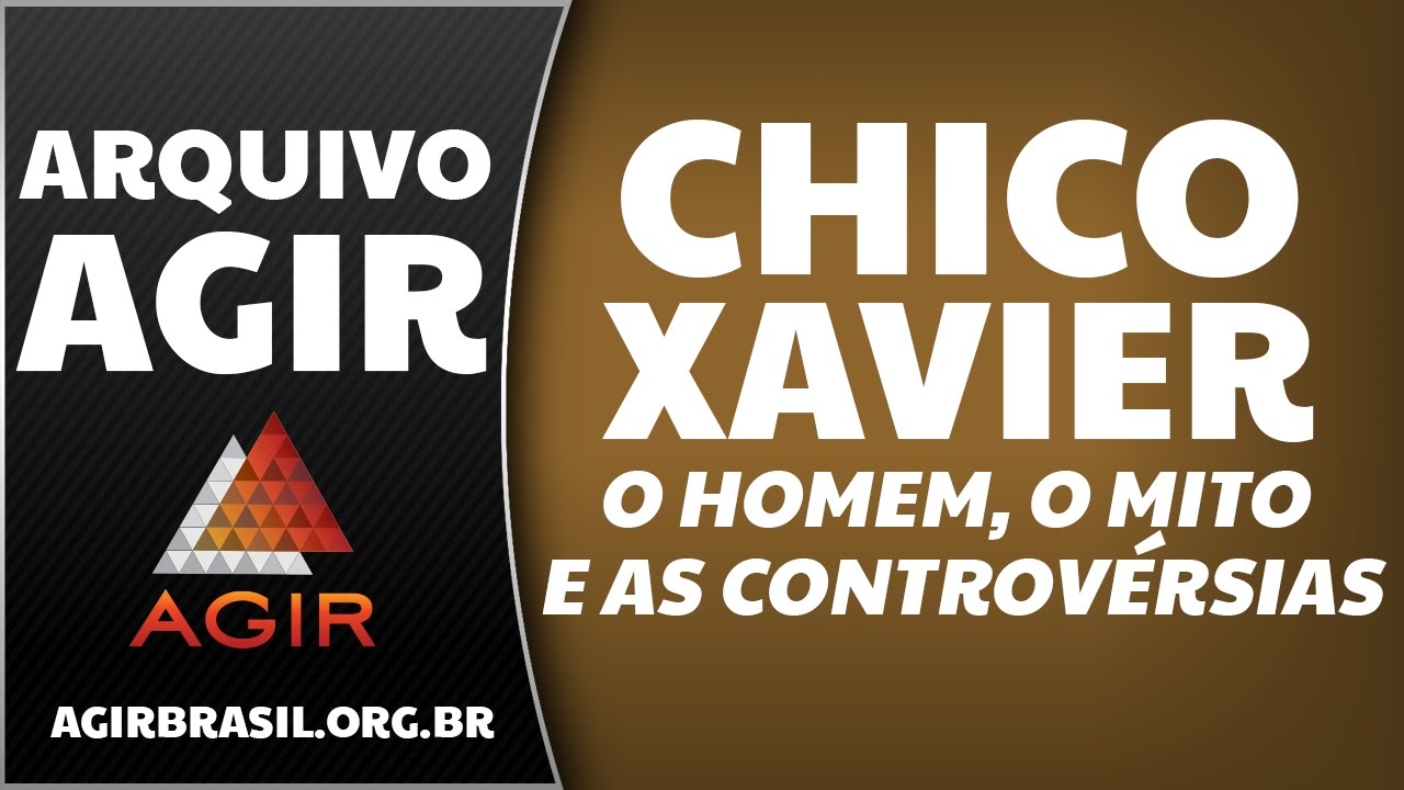 Chico Xavier - O Homem, o Mito e as Controvérsias - Arquivo AGIR [Preletor: Pr. Paulo Romeiro]