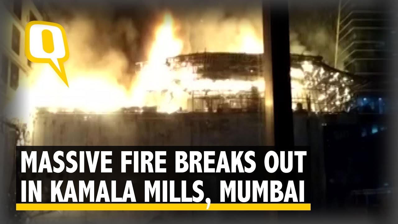 Massive Fire Breaks Out In Kamala Mills compound in Mumbai | The Quint