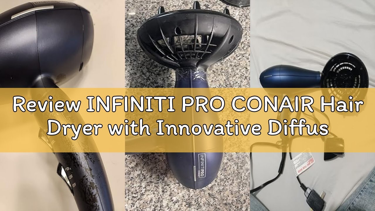 Review INFINITI PRO CONAIR Hair Dryer with Innovative Diffuser, Enhances Curls and Waves While Reduc