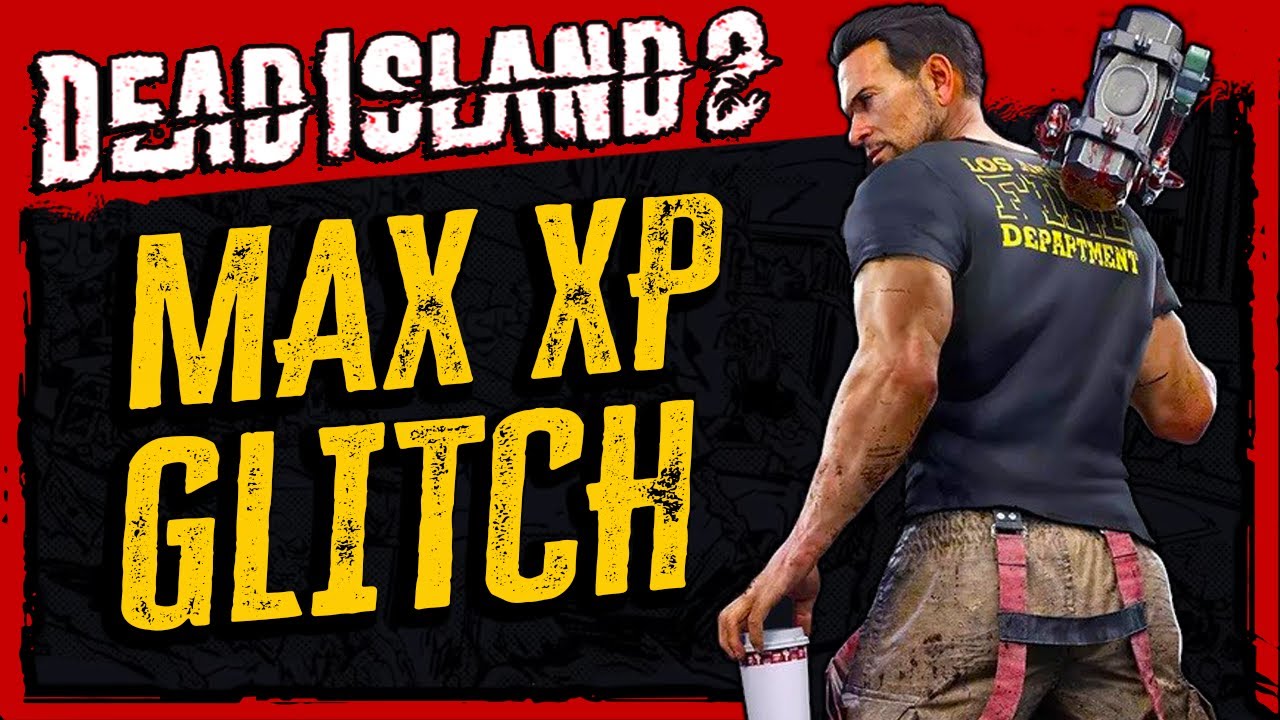 DEAD ISLAND 2: ГЛИТЧ НА МАКСИМАЛЬНЫЙ УРОВЕНЬ (AFK-ГЛИТЧ) &mdash; ПОЛУЧАЙТЕ XP, ПОКА СПИТЕ