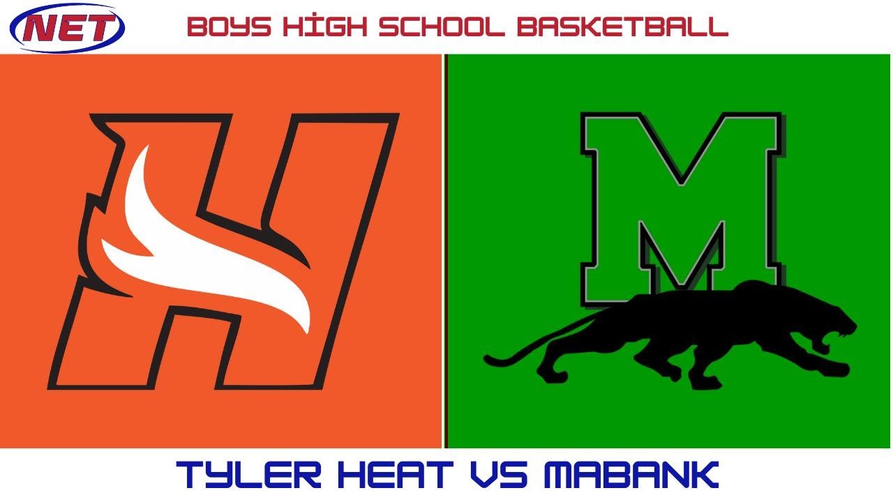 HS Boys Basketball: Tyler HEAT vs Mabank