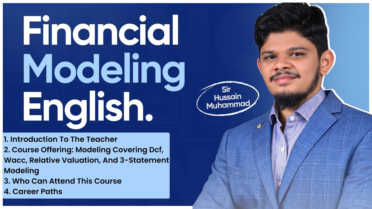 Financial Modeling in English | Orientation | Sir Hussain Muhammad