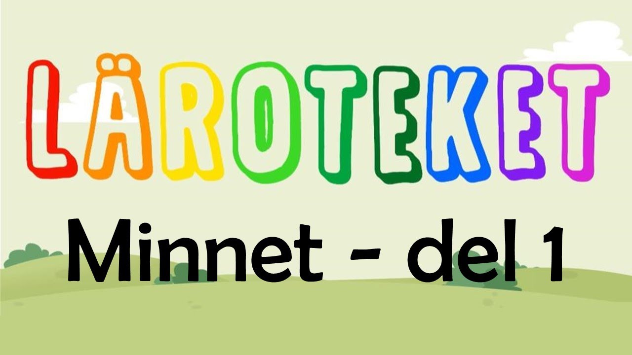 Minnet del 1 - L&auml;roteket