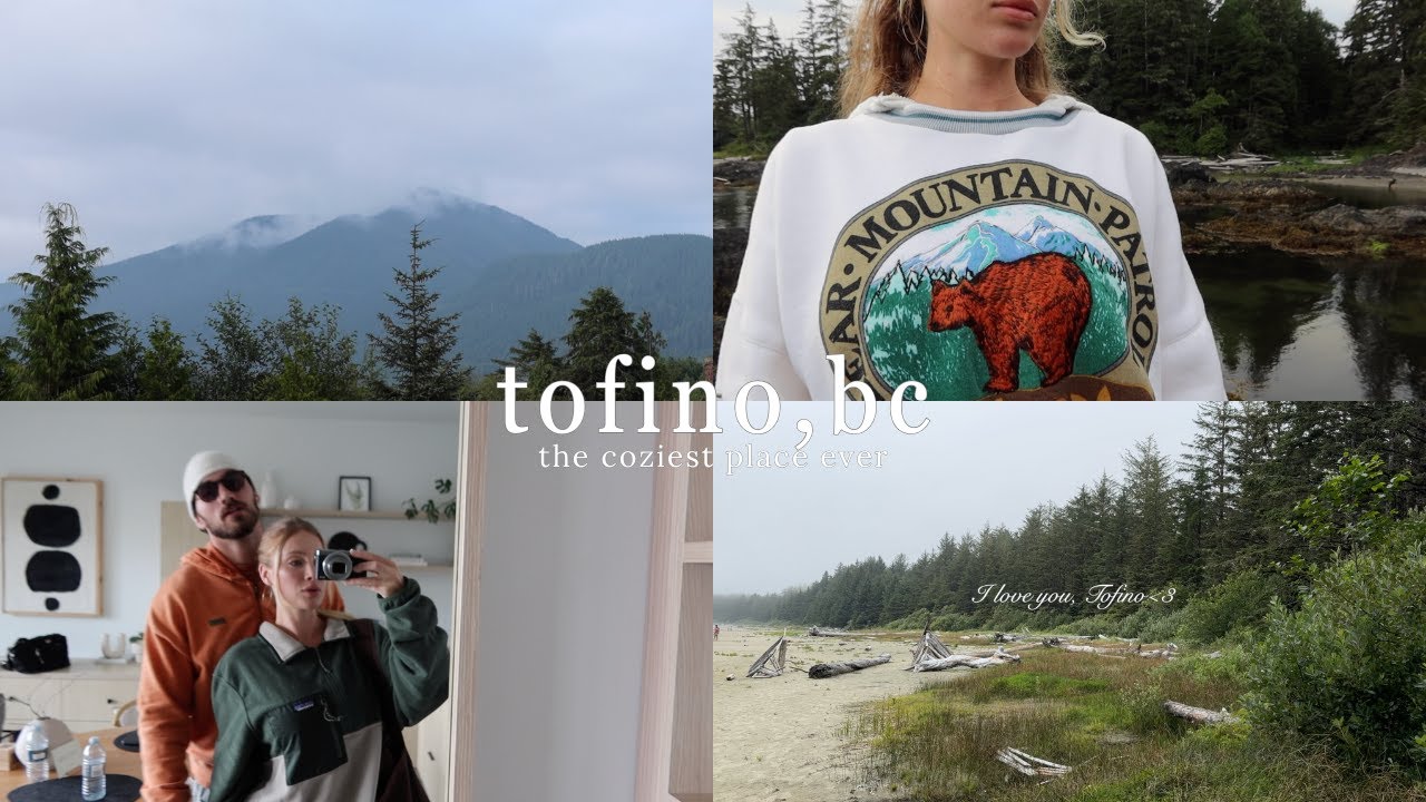 tofino vlog: it's giving twilight