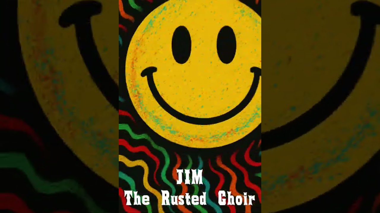Jim - The Rusted Choir