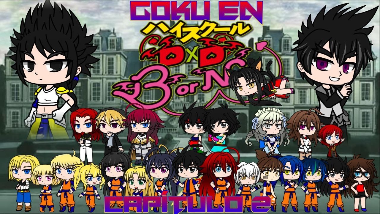 Goku en High School DXD Born (Capitulo 2) #gachanebula #gachaclub