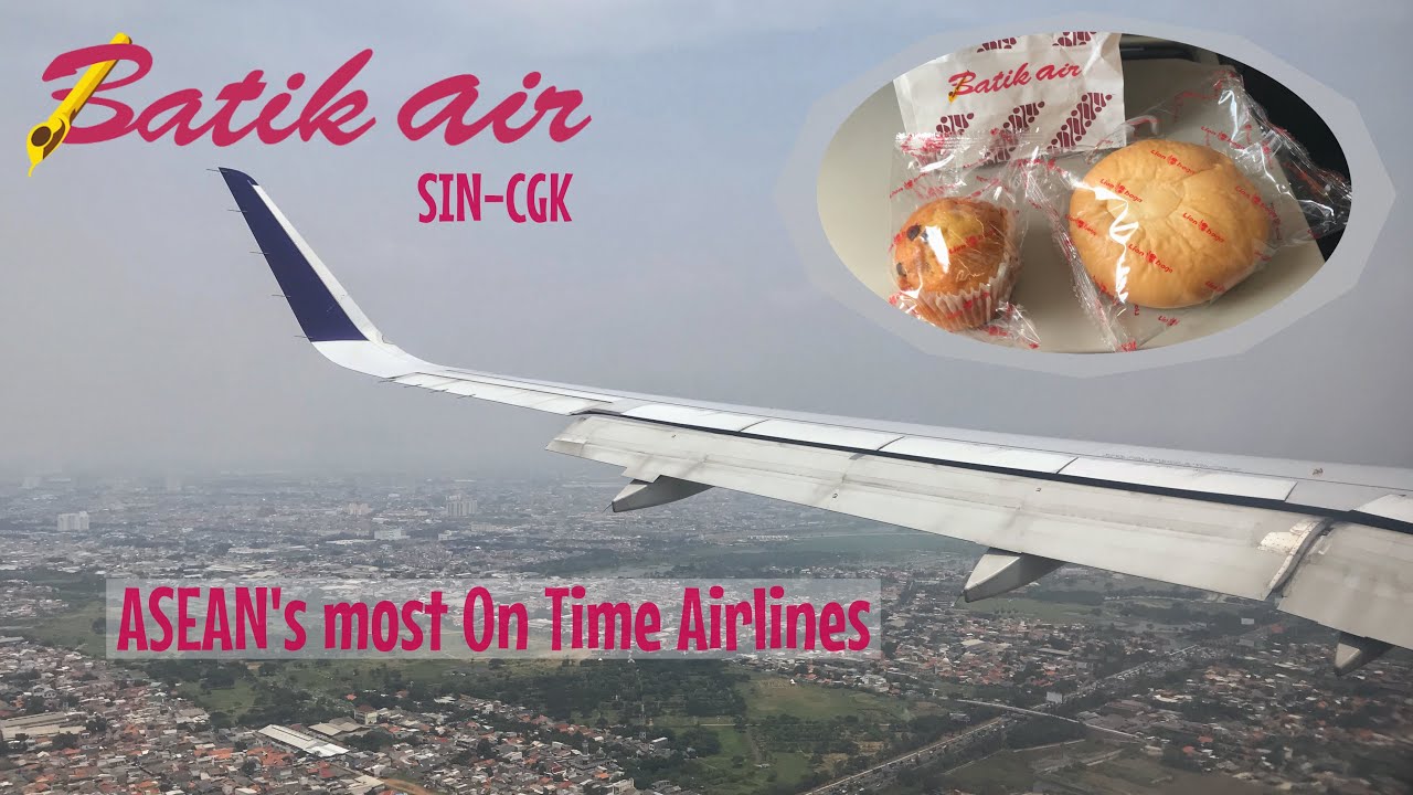 Batik Air Flight Experience | ID7154 | Singapore to Jakarta