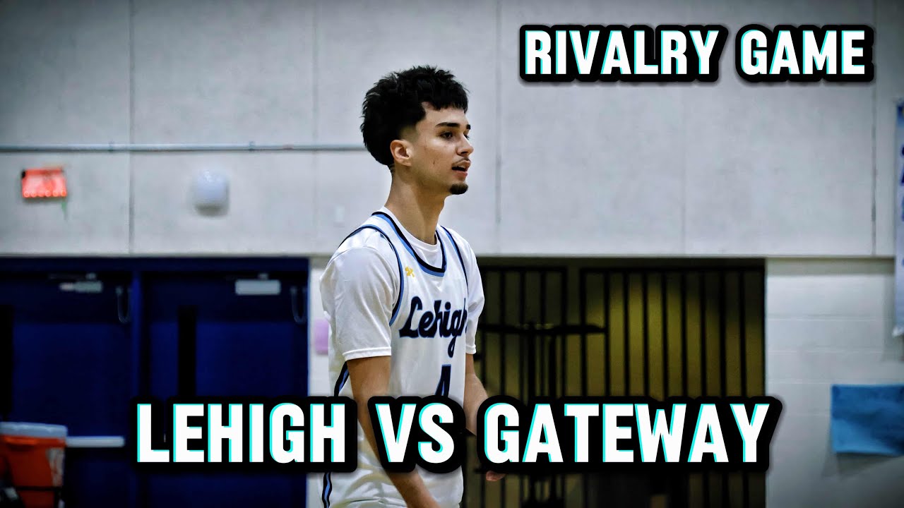 Rivalry - Lehigh vs Gateway (Lehigh Full Game Highlights)