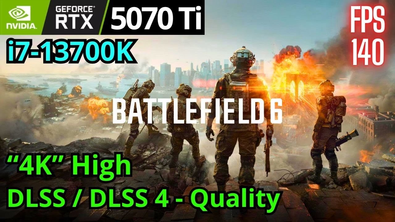 Battlefield 6 RTX 5070 Ti, i7-13700K, 4K High, DLSS | DLSS 4