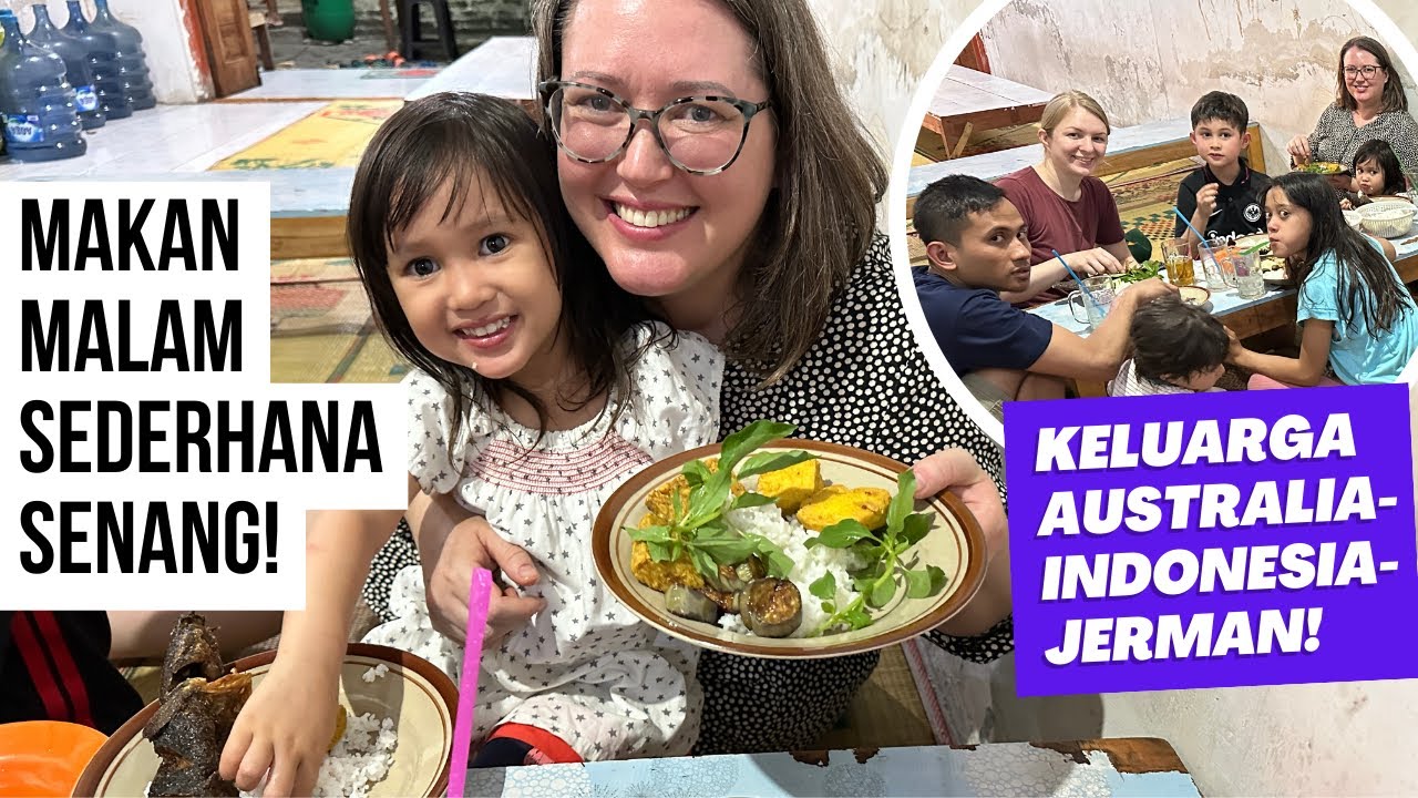 Makan di Lesehan Penyet Sederhana Dengan Istri Bule Australia, Ipar Jerman dan Keluarga Besar!