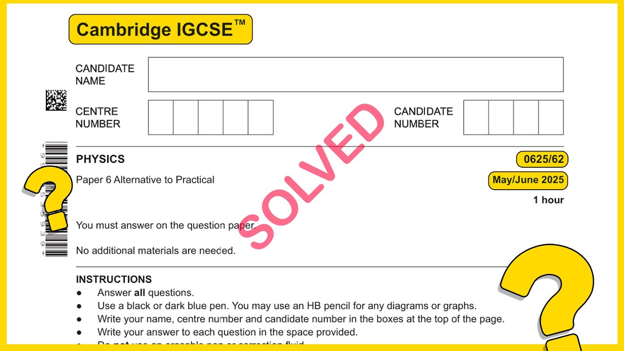 IGCSE Physics 0625 May June 2025 Paper 62 SOLVED!!