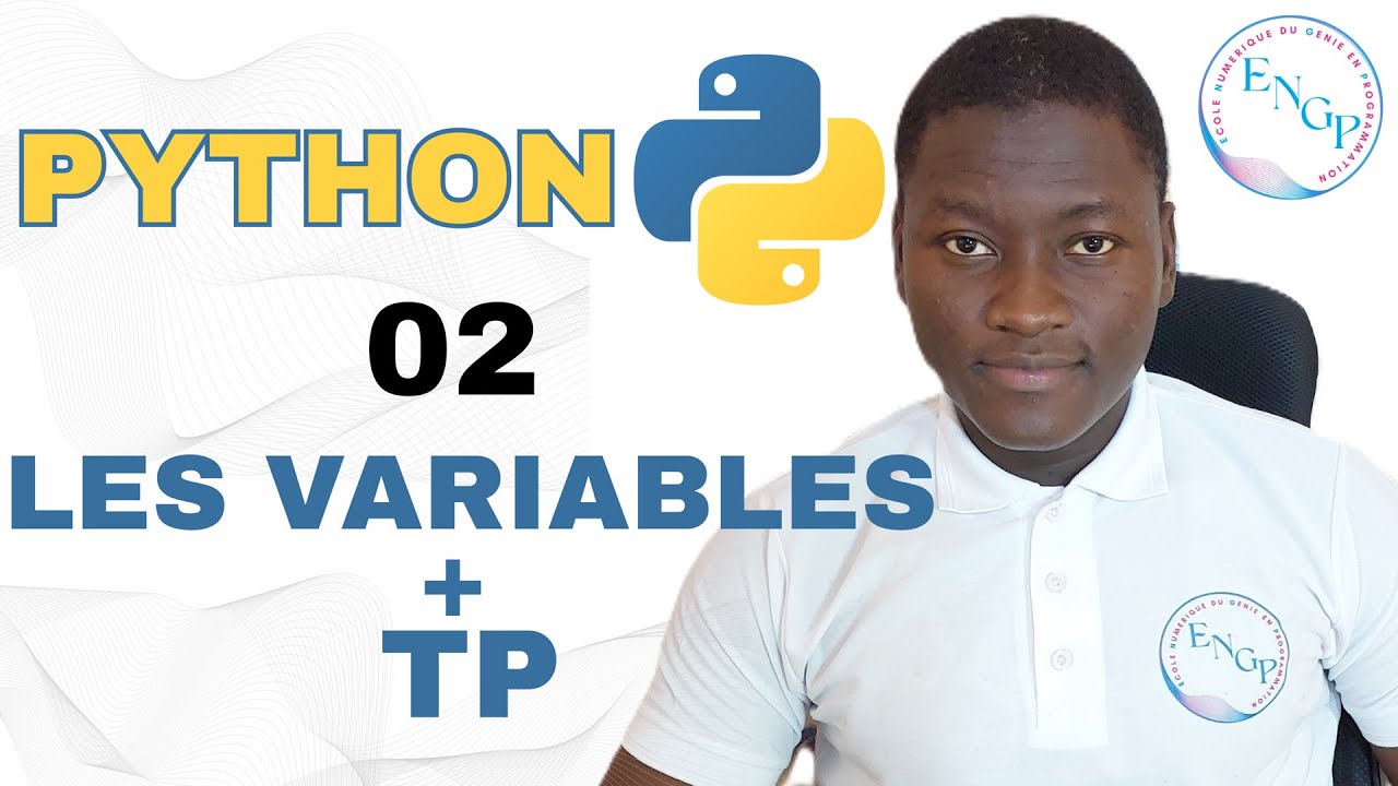 Maîtriser Python - 02 - Les Variables (+ un  TP ) (débutant, pas à pas)