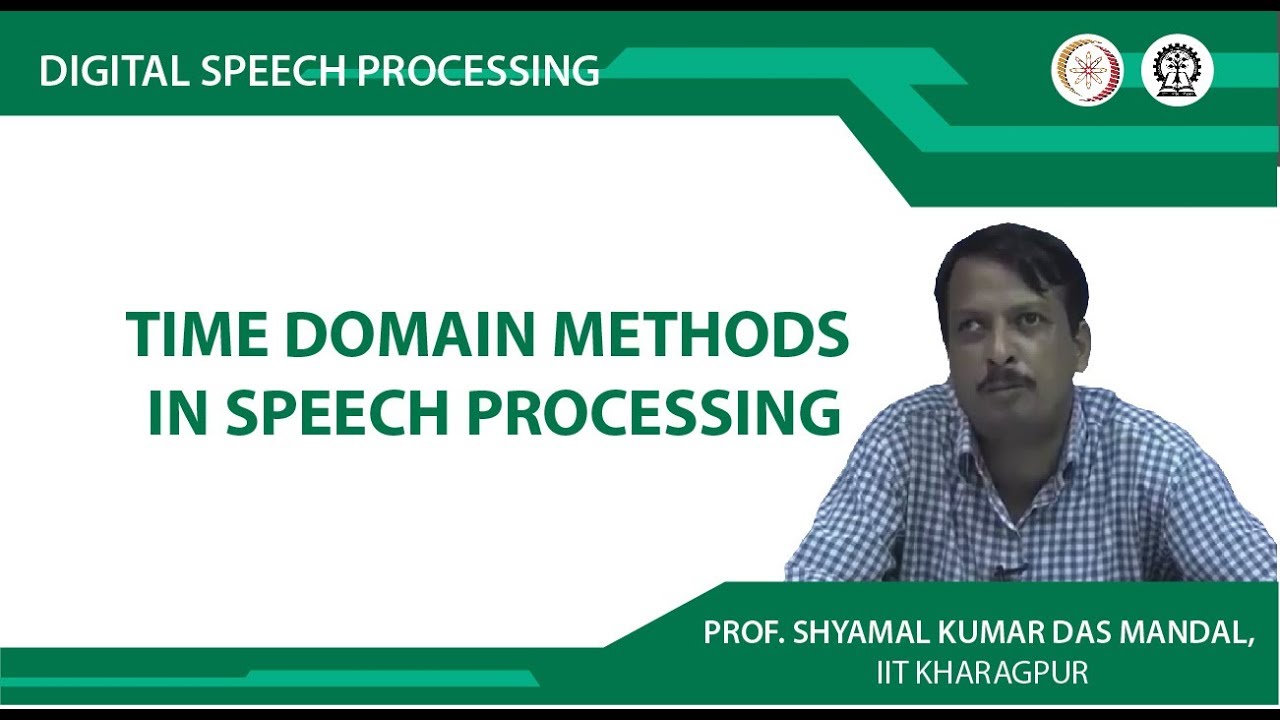 Time Domain Methods in Speech Processing