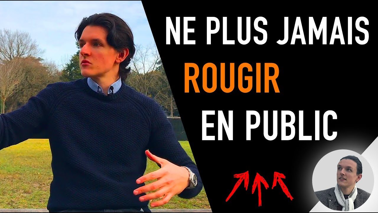 Comment éviter de rougir VAINCRE L'EREUTOPHOBIE