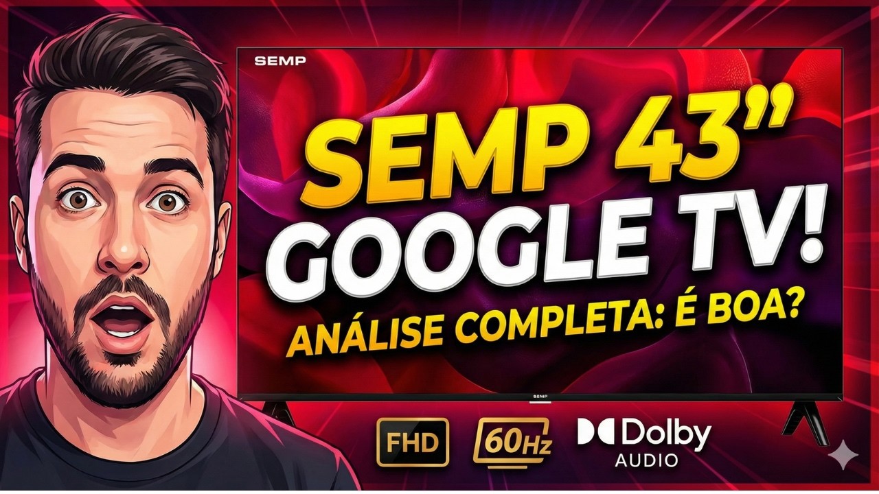 Smart TV SEMP 43S42 é BOA ? Vale a Pena Comprar a TV Google TV Full HD com Dolby Audio em 2026 ?