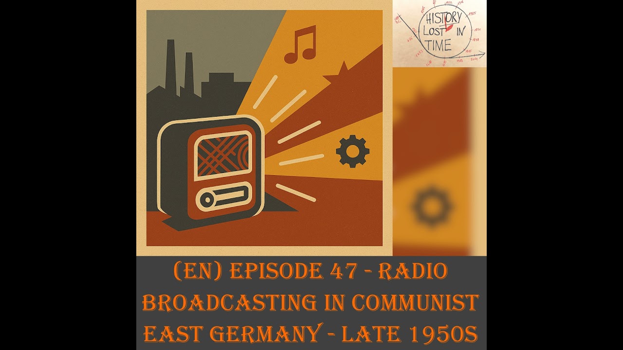 (EN) Episode 46 - Radio broadcasting in communist East Germany - the late 1950s
