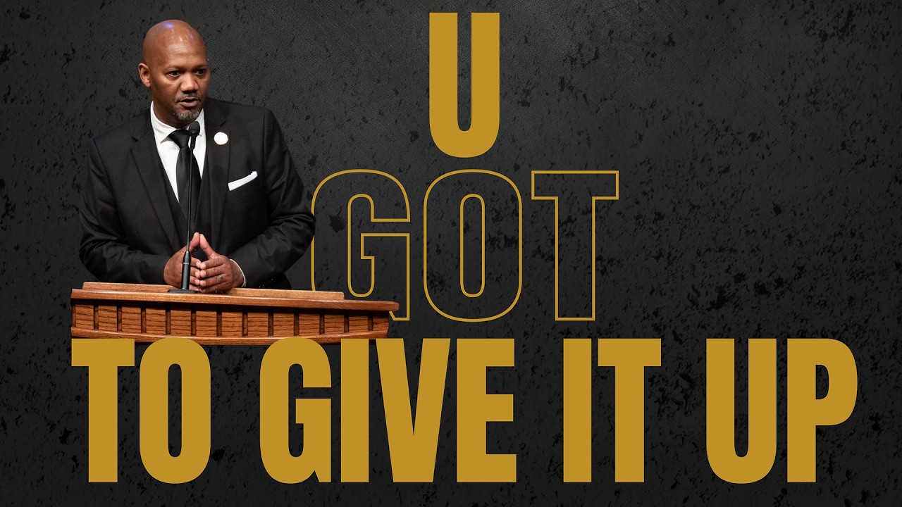 U GOT TO GIVE IT UP | Matthew 16: 21-27 | Pastor Reginald Currie