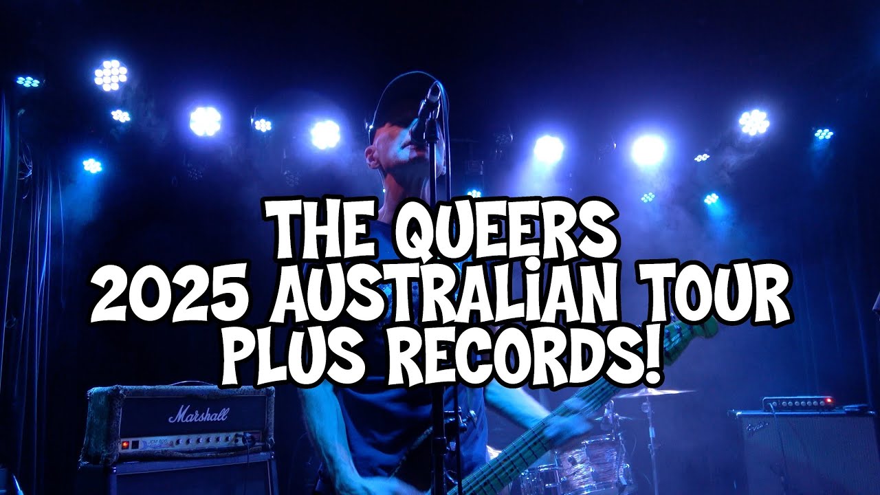 THE QUEERS WERE HERE! 2025 Australian Tour plus Records! #TheQueers #Ramonescore #PopPunk #Ramones