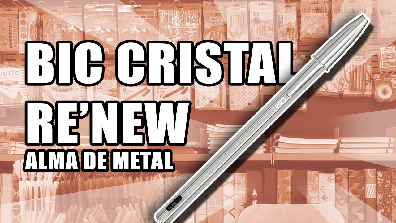 RESEÑA Y ANÁLISIS: BOLÍGRAFO BIC CRISTAL RENEW CON CUERPO DE METAL