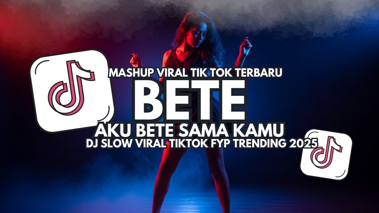 DJ Bete - Aku Bete Sama Kamu – DJ Slow Full Bass Viral TikTok 2025
